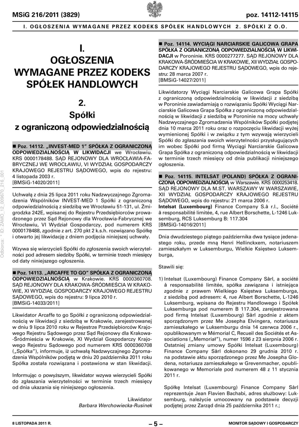 SĄD REJONOWY DLA WROCŁAWIA-FA- BRYCZNEJ WE WROCŁAWIU, VI WYDZIAŁ GOSPODARCZY KRAJO 4 listopada 2003 r.