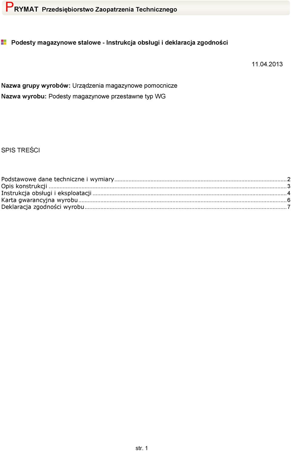 przestawne typ WG SPIS TREŚCI Podstawowe dane techniczne i wymiary... 2 Opis konstrukcji.