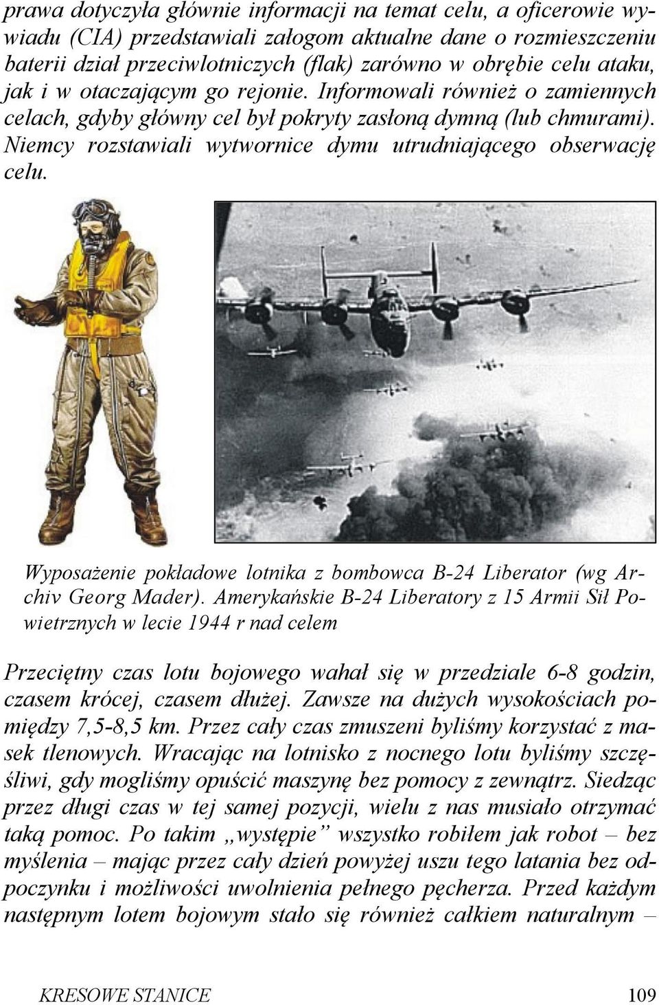 Wyposażenie pokładowe lotnika z bombowca B-24 Liberator (wg Archiv Georg Mader).