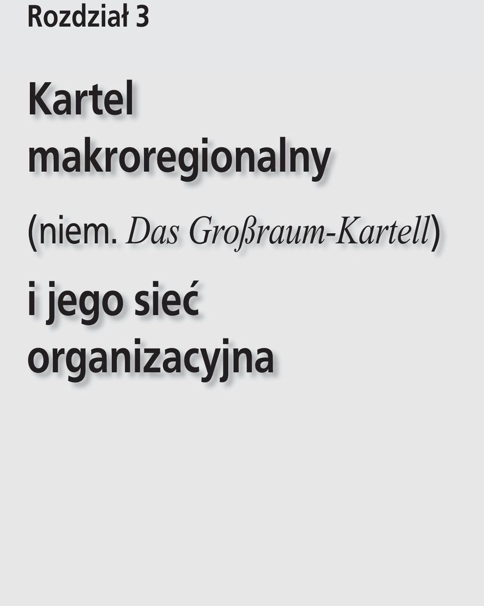 Das Großraum-Kartell)