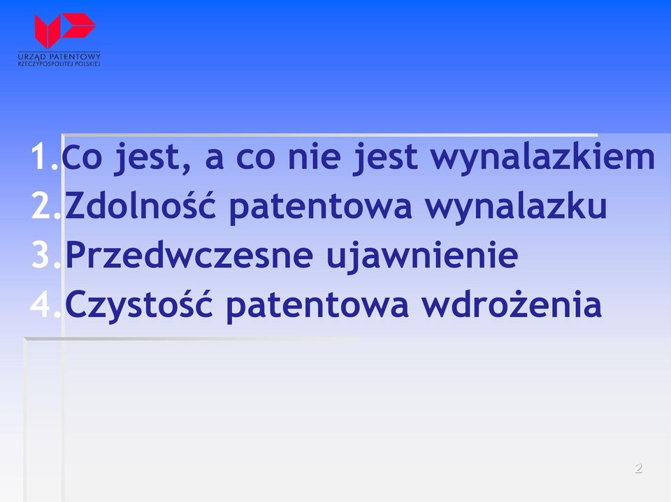 Zdolność patentowa wynalazku 3.