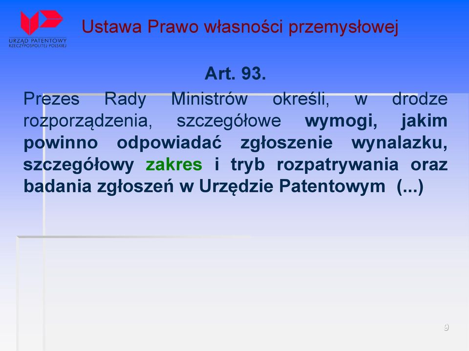 szczegółowe wymogi, jakim powinno odpowiadać zgłoszenie