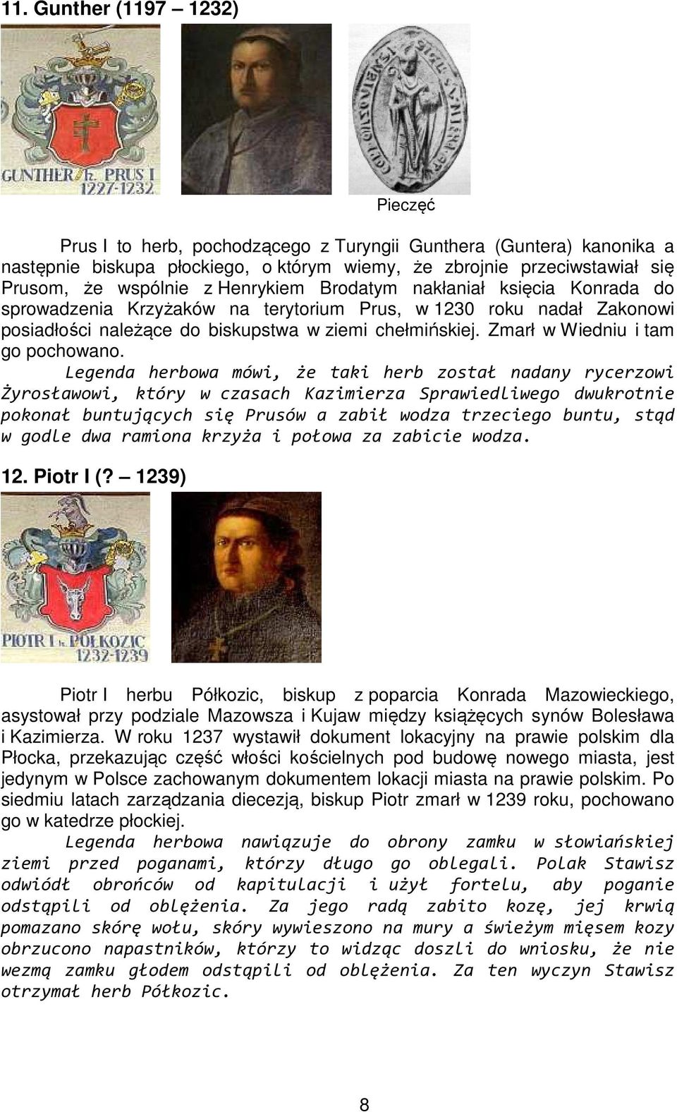 Zmarł w Wiedniu i tam go pochowano.