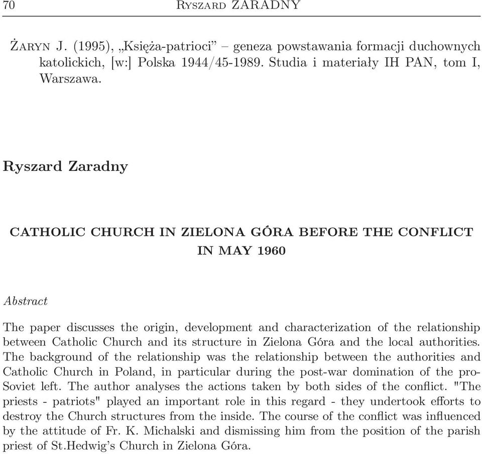 and its structure in Zielona Góra and the local authorities.