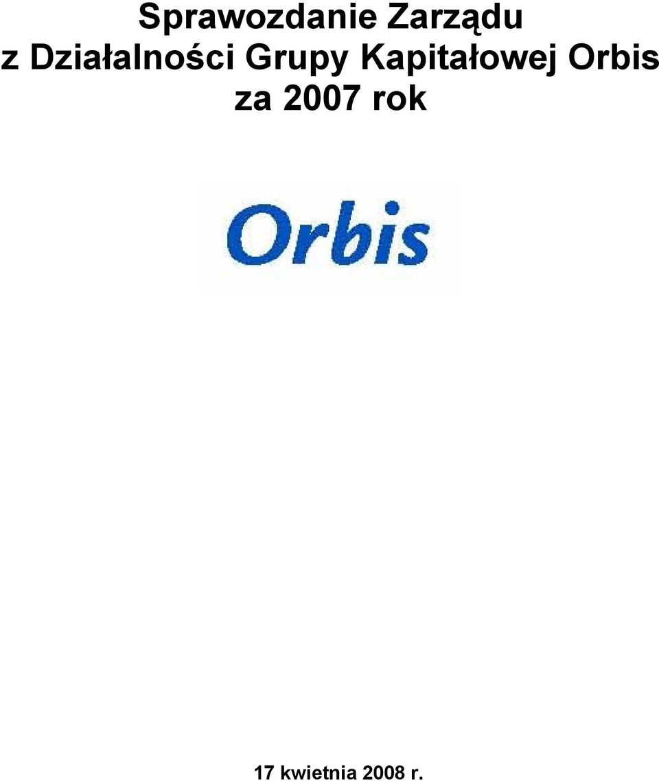 Kapitałowej Orbis za