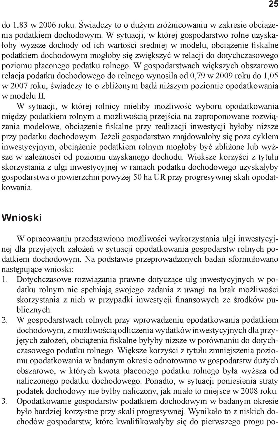 poziomu płaconego podatku rolnego.