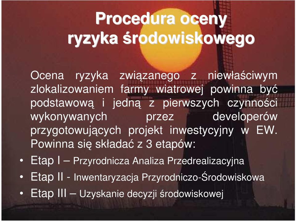 przygotowujących projekt inwestycyjny w EW.