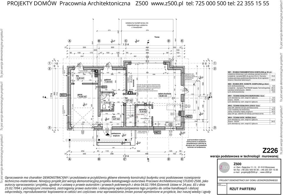 d=5cm DZ 7 579 68 90 5 8 65 44 5 805 5 5 6 zadaszone wejście - 0,0-0,5 ostateczny kształt tarasu do indywidualnego ustalenia z inwestorem 9 4 6 5 5 46 65 45 9 06 4 88 606 PG konstrukcja stalowa wg