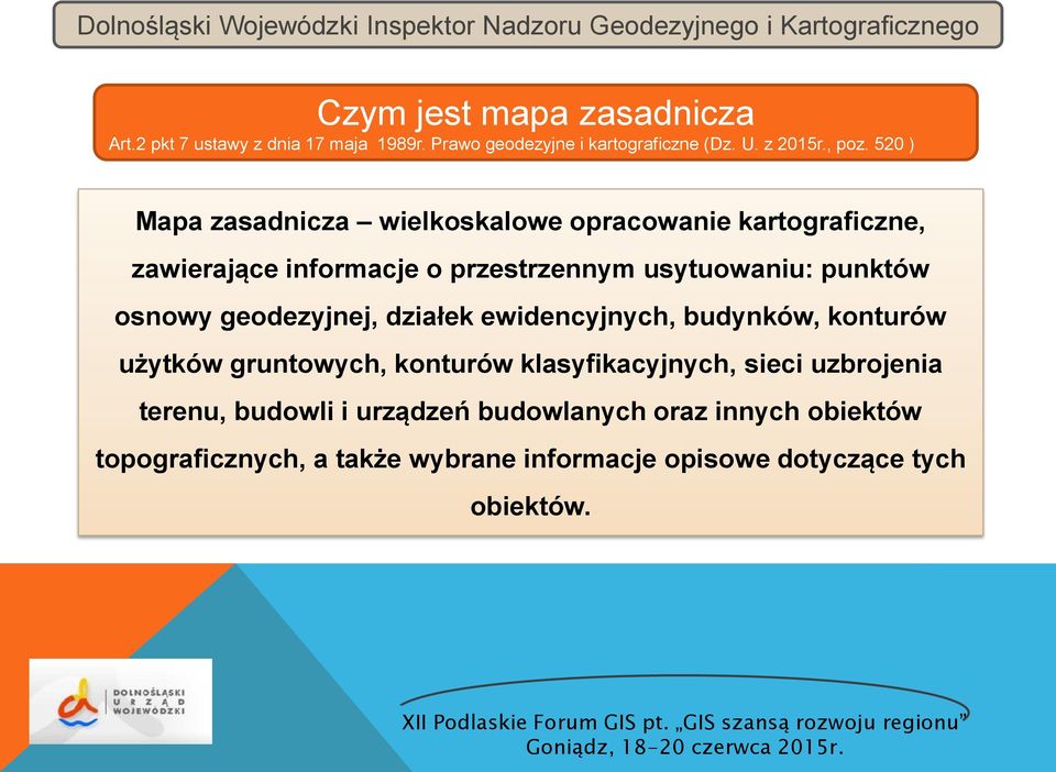 osnowy geodezyjnej, działek ewidencyjnych, budynków, konturów użytków gruntowych, konturów klasyfikacyjnych, sieci uzbrojenia