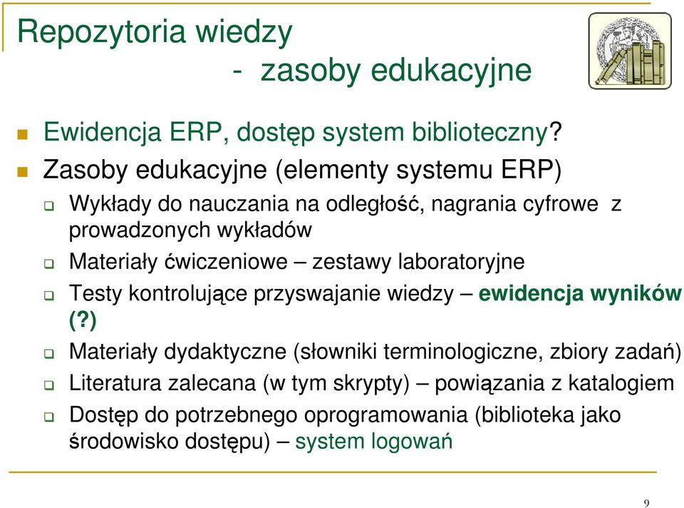 ćwiczeniowe zestawy laboratoryjne Testy kontrolujące przyswajanie wiedzy ewidencja wyników (?