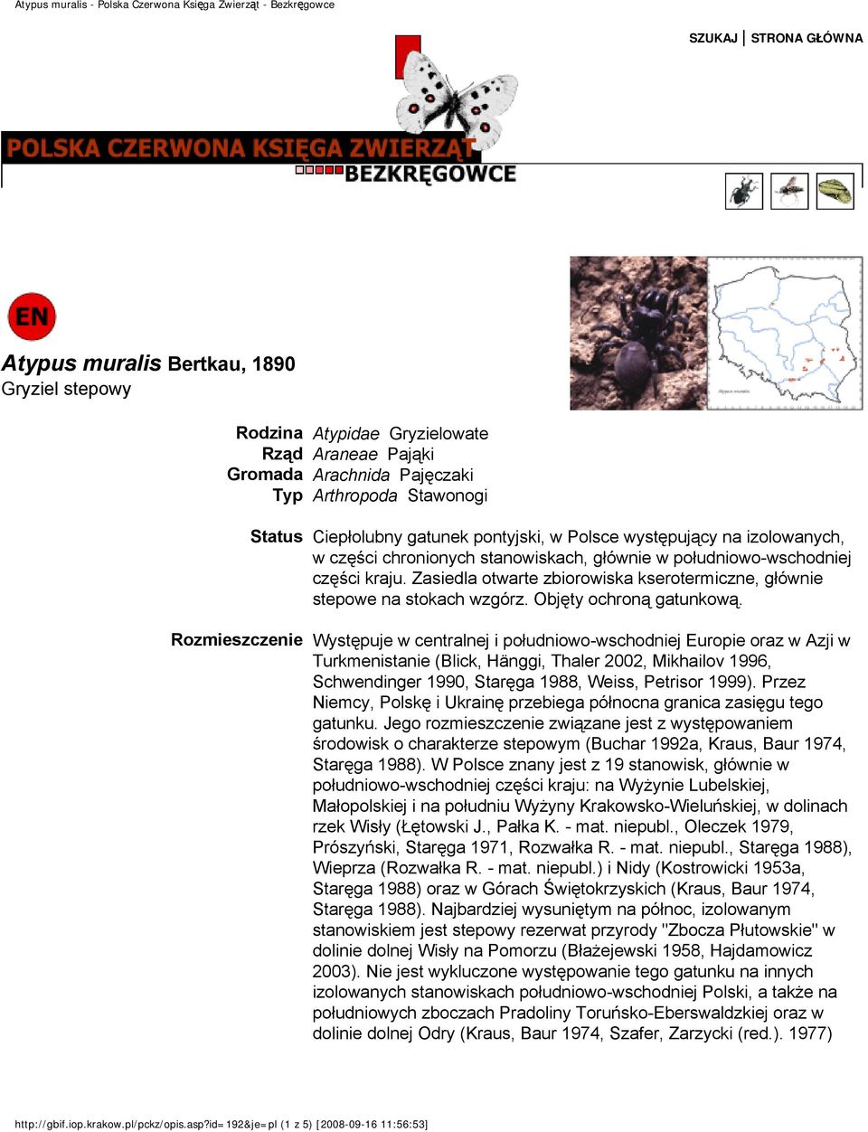 Zasiedla otwarte zbiorowiska kserotermiczne, głównie stepowe na stokach wzgórz. Objęty ochroną gatunkową.