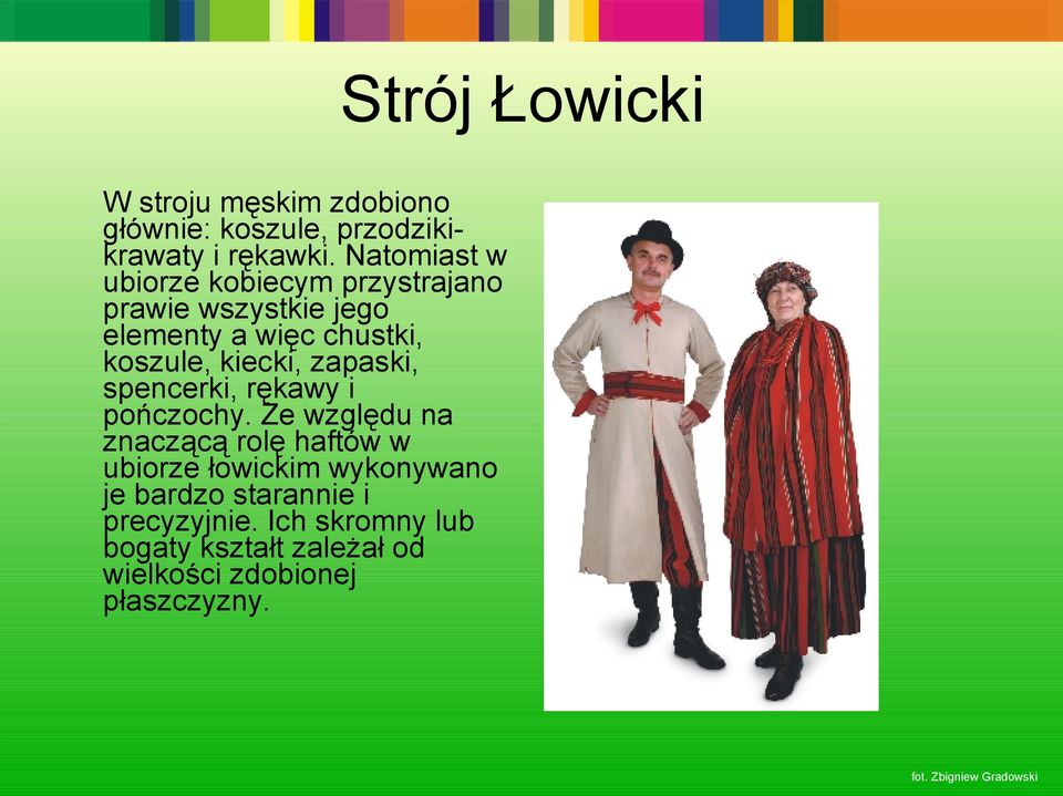zapaski, spencerki, rękawy i pończochy.