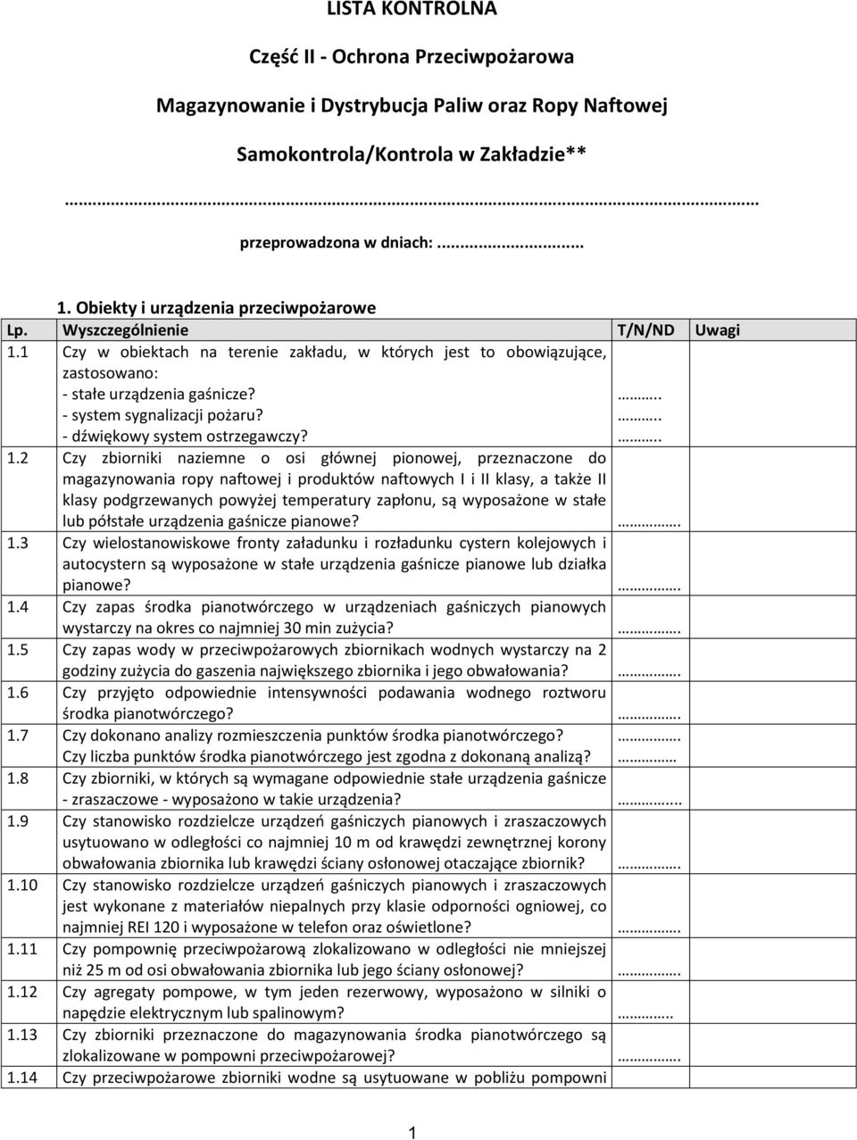 - system sygnalizacji pożaru? - dźwiękowy system ostrzegawczy? 1.
