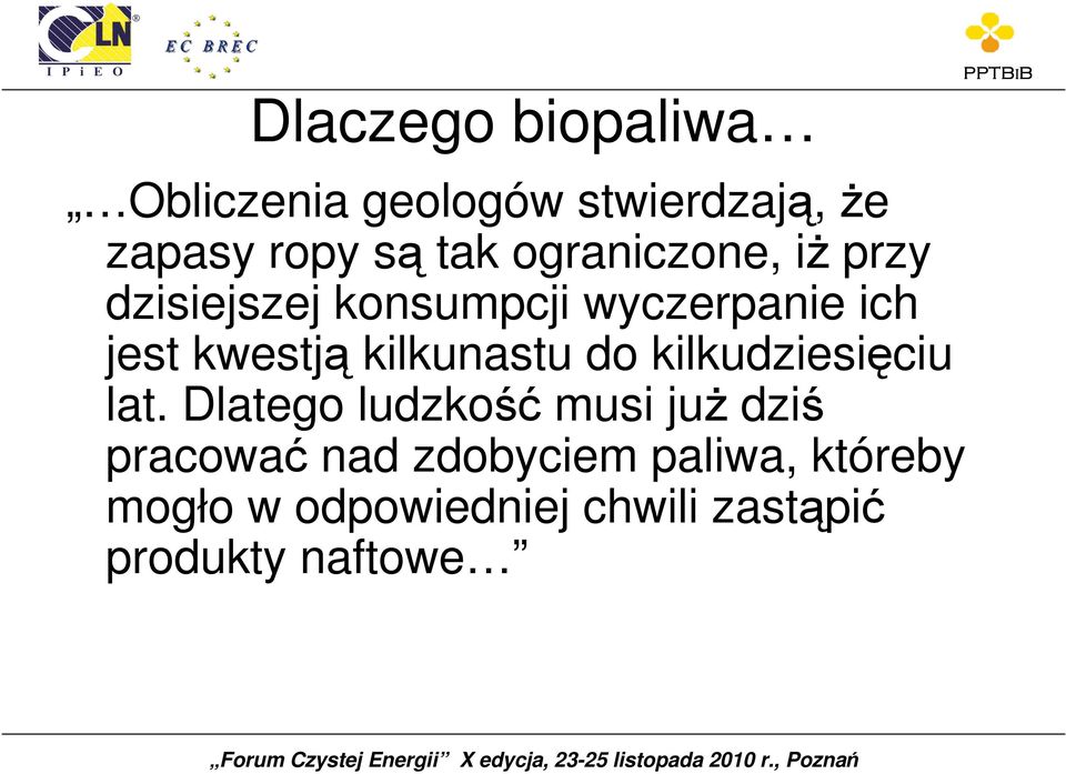 kilkunastu do kilkudziesięciu lat.