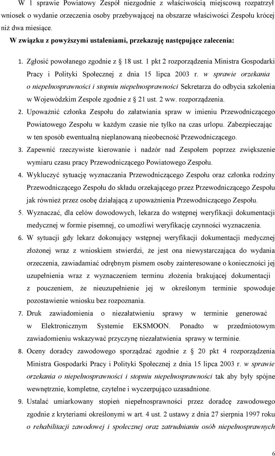 1 pkt 2 rozporządzenia Ministra Gospodarki Pracy i Polityki Społecznej z dnia 15 lipca 2003 r.