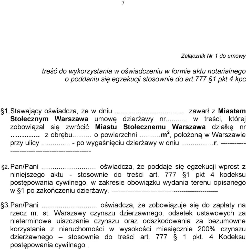 ..m 2, położoną w Warszawie przy ulicy... - po wygaśnięciu dzierżawy w dniu...r. ----------- ----------------------------------- 2. Pan/Pani.