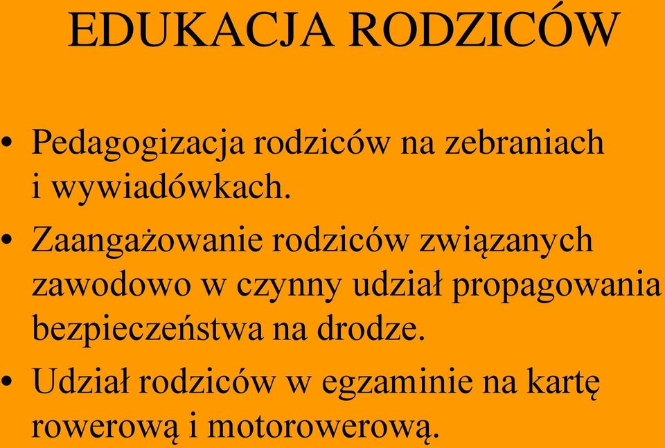 Zaangażowanie rodziców związanych zawodowo w czynny