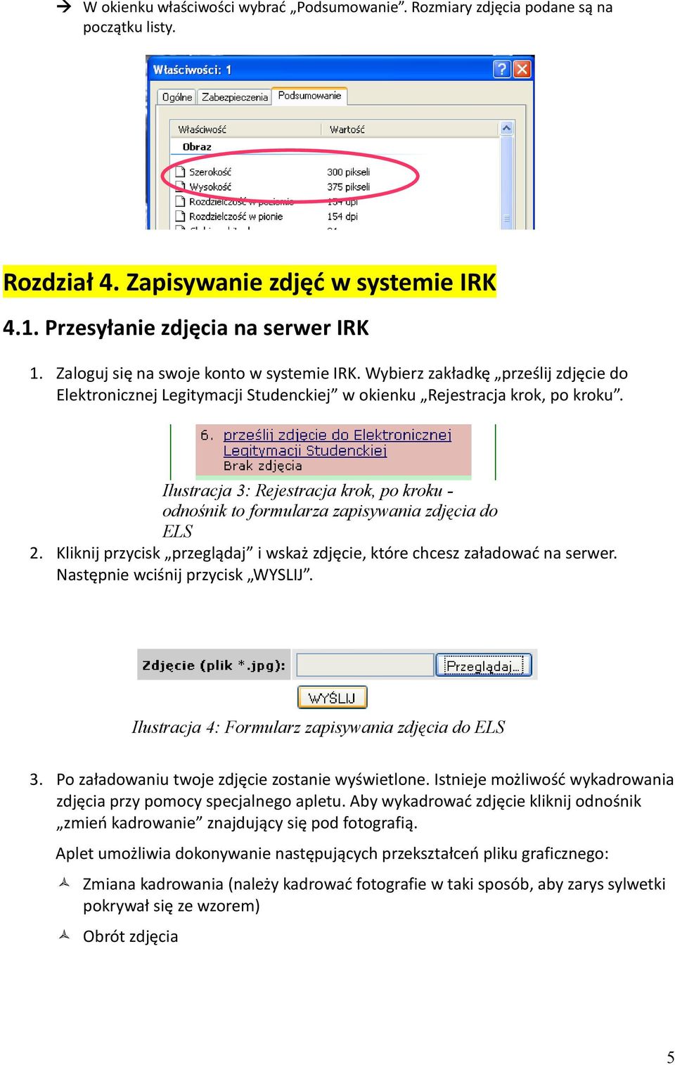 Ilustracja 3: Rejestracja krok, po kroku - odnośnik to formularza zapisywania zdjęcia do ELS 2. Kliknij przycisk przeglądaj i wskaż zdjęcie, które chcesz załadować na serwer.