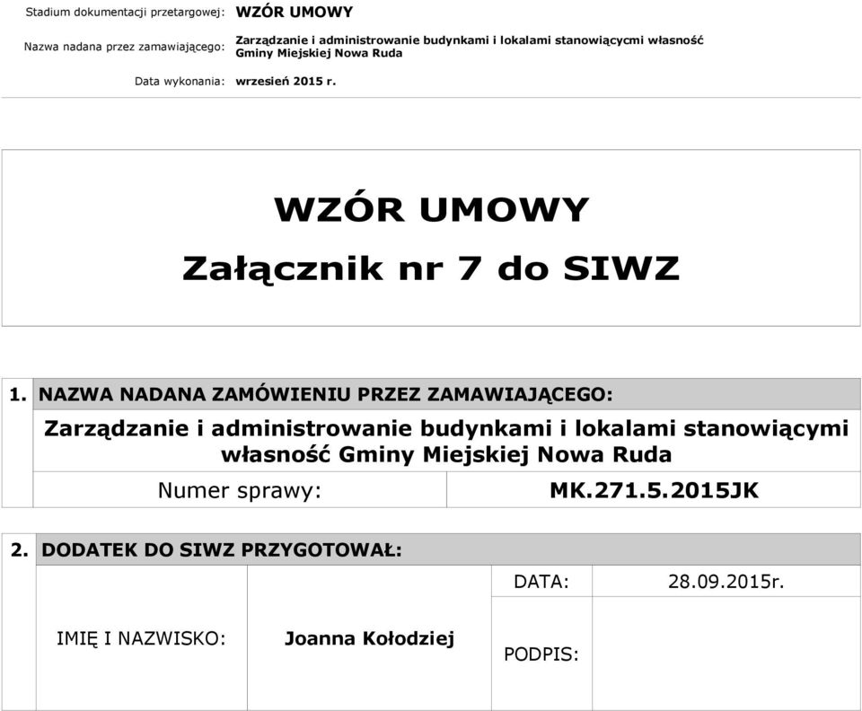 NAZWA NADANA ZAMÓWIENIU PRZEZ ZAMAWIAJĄCEGO: Zarządzanie i administrowanie budynkami i lokalami stanowiącymi własność Gminy