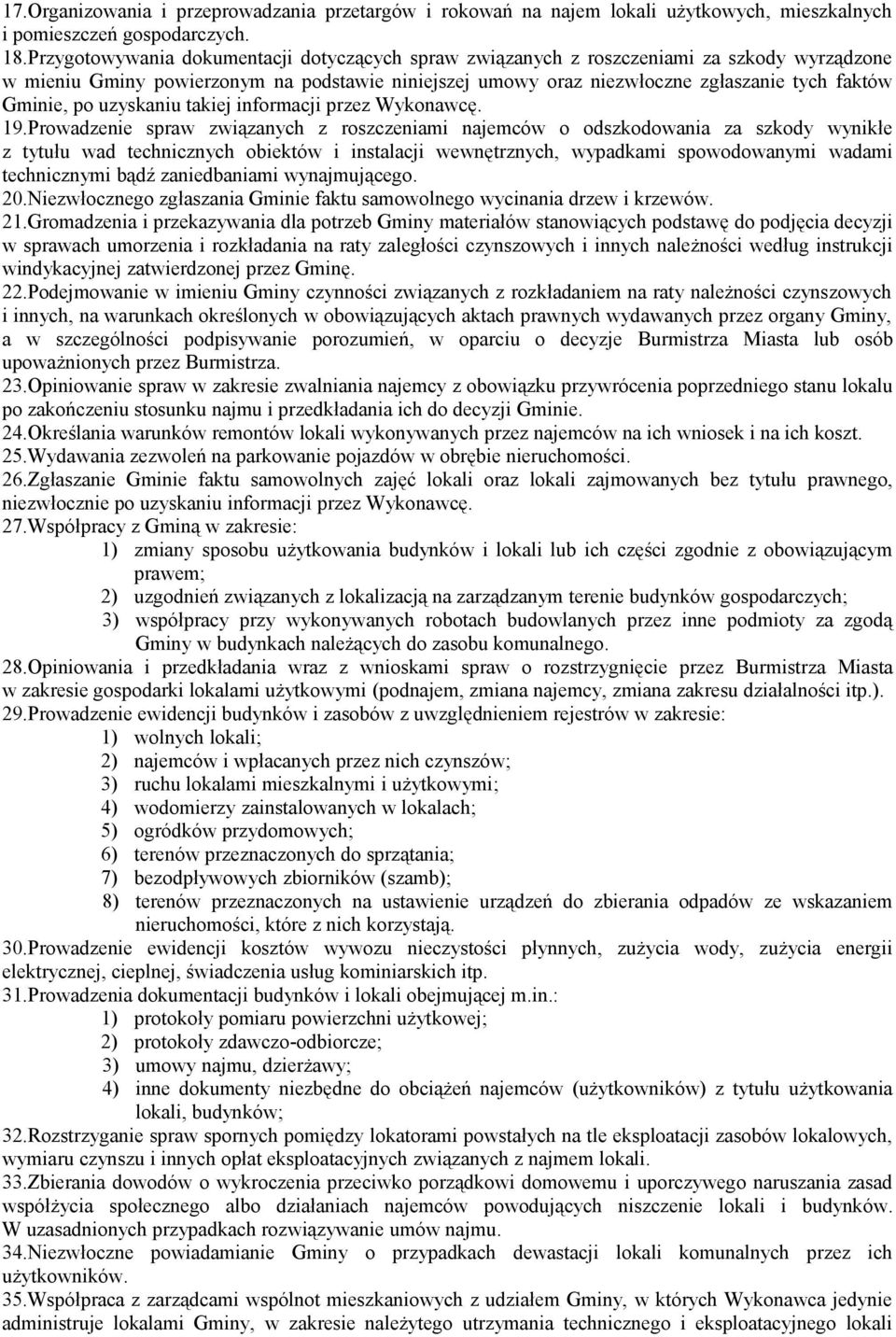 po uzyskaniu takiej informacji przez Wykonawcę. 19.