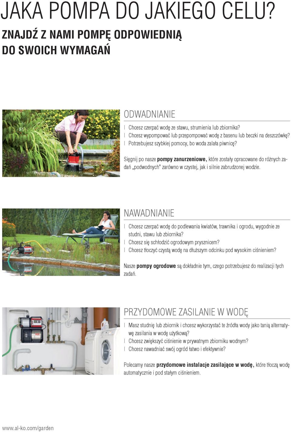 Sięgnij po nasze pompy zanurzeniowe, które zostały opracowane do różnych zadań podwodnych zarówno w czystej, jak i silnie zabrudzonej wodzie.