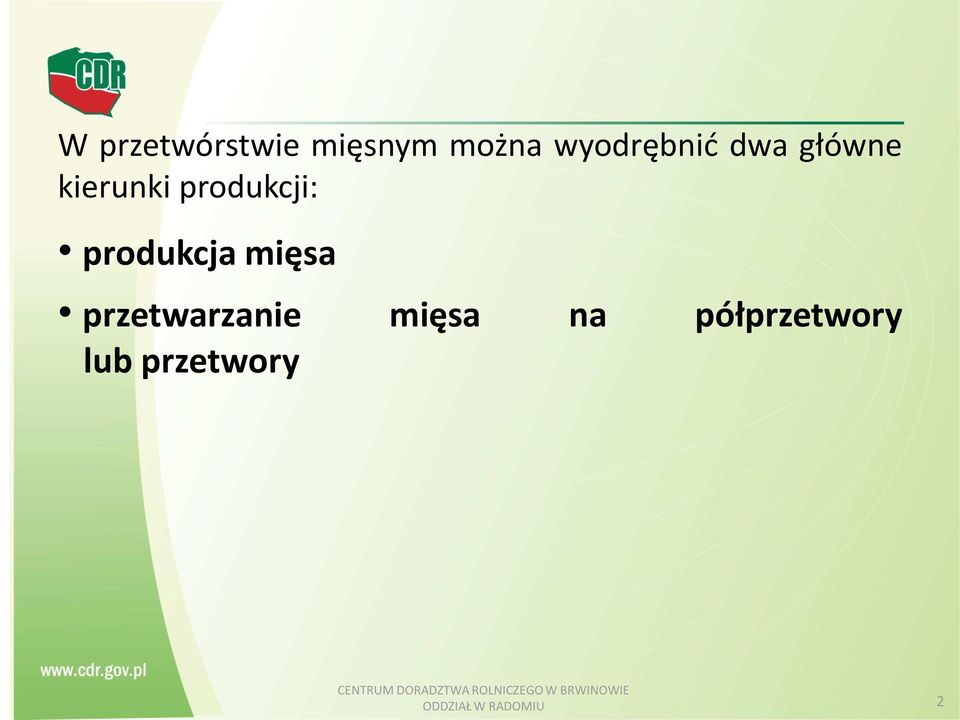 przetwarzanie mięsa na półprzetwory lub przetwory