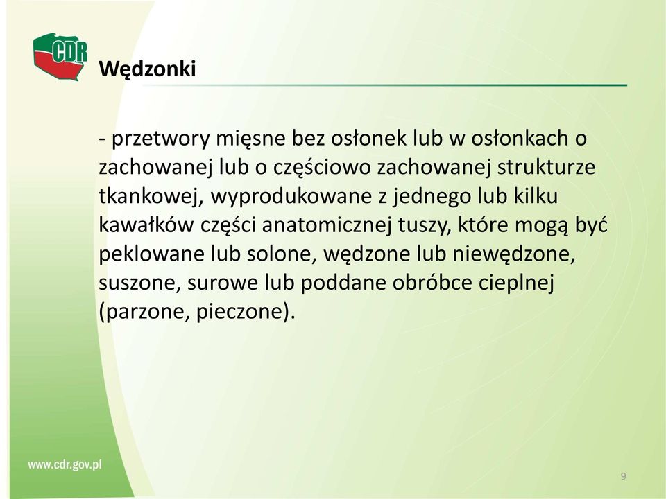 kawałków części anatomicznej tuszy, które mogą być peklowane lub solone,