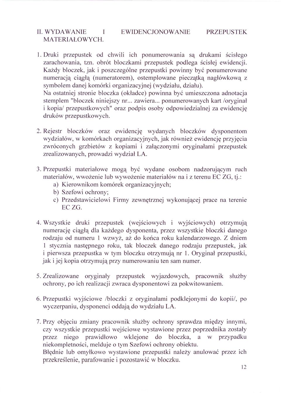 Na ostatniej stronie bloczka (okładce) powinna być umieszczona adnotacja stemplem "bloczek niniejszy nr... zawiera.