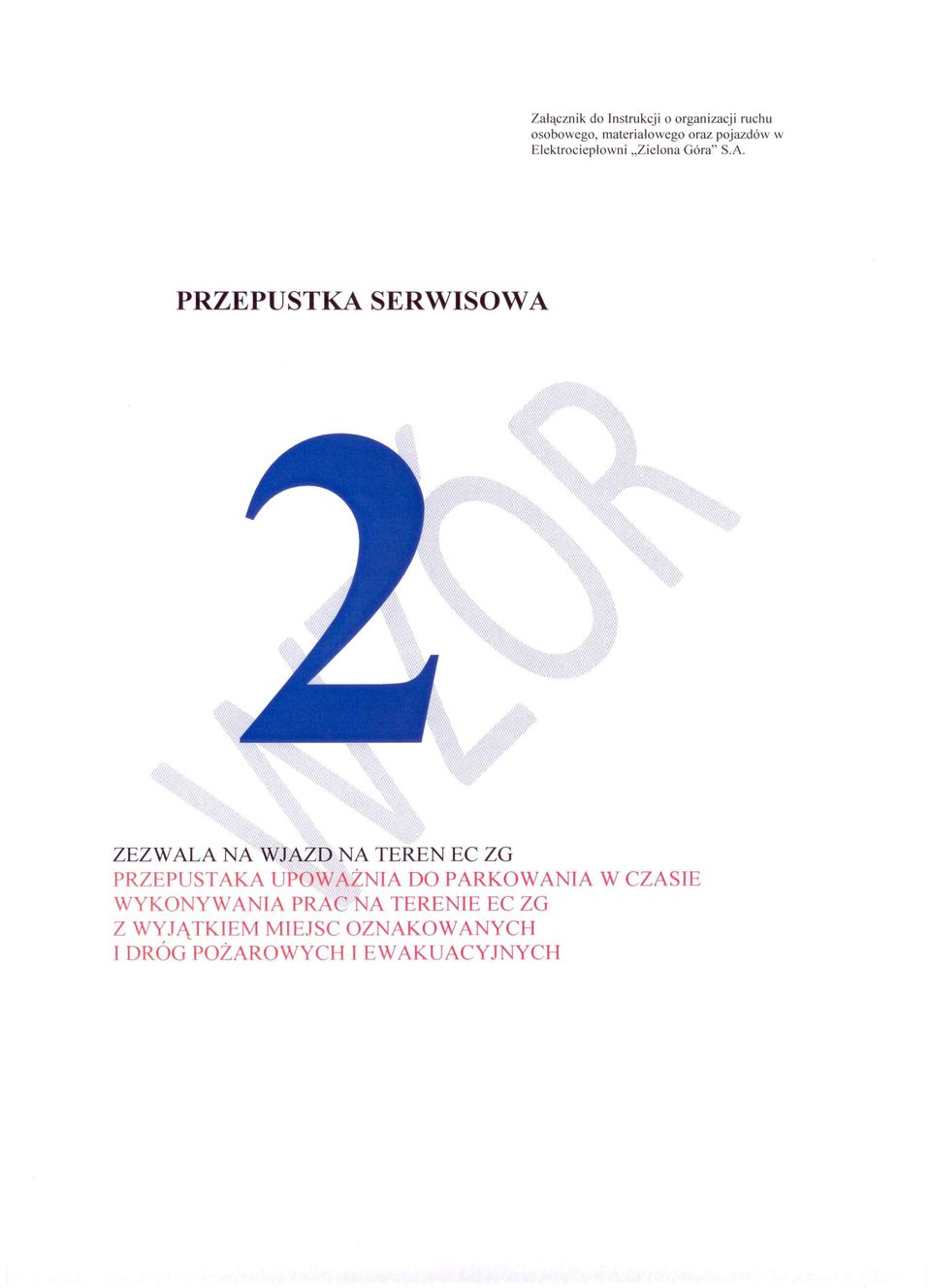 PRZEPUSTKA SERWISOWA ZEZWALA NA WJAZD NA TEREN EC ZG PRZEPUSTAKA UPOWAŻNIA DO