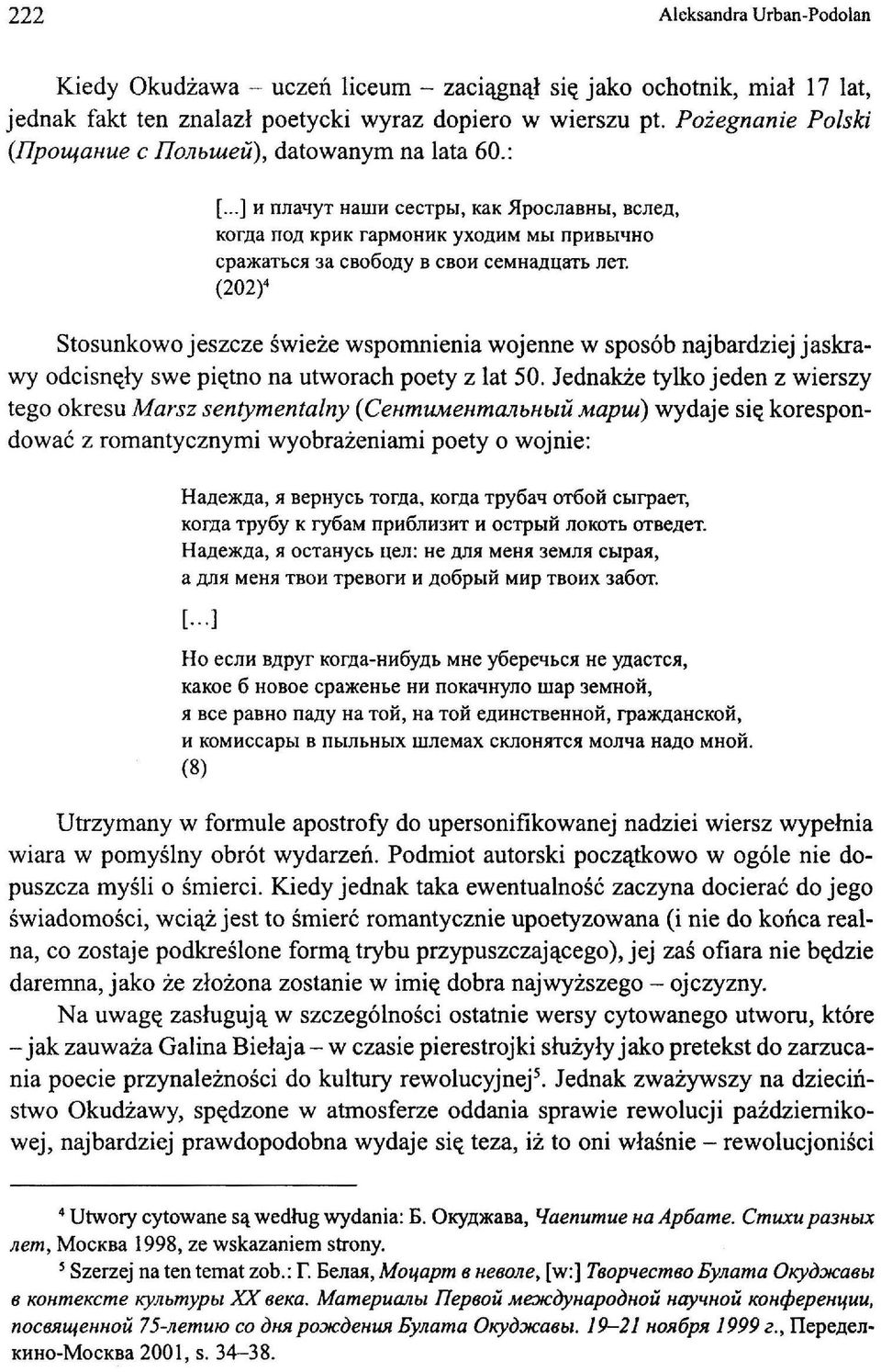 llY B CBOH CeMHa,llUaTb net. (202) 4 Stosunkowo jeszcze świeże wspomnienia wojenne w sposób najbardziej jaskrawy odcisnęły swe piętno na utworach poety z lat 50.