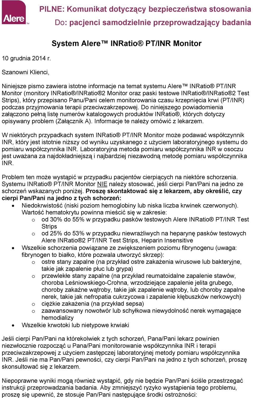 /INRati 2 Mnitr raz paski testwe INRati /INRati 2 Test Strips), który przepisan Panu/Pani celem mnitrwania czasu krzepnięcia krwi (PT/INR) pdczas przyjmwania terapii przeciwzakrzepwej.