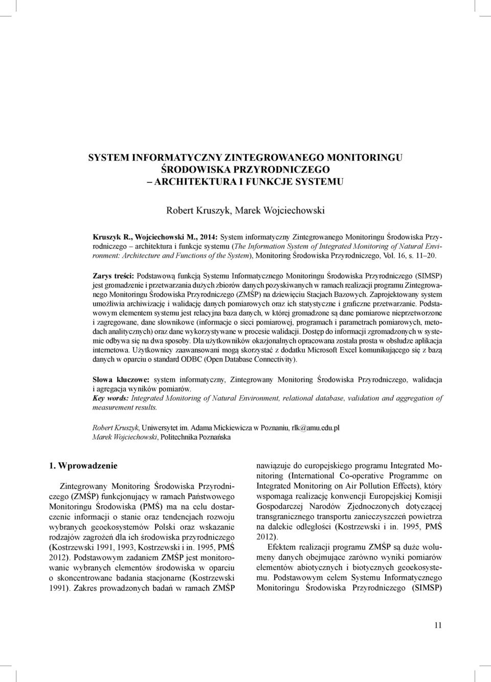 and Functions of the System), Monitoring Środowiska Przyrodniczego, Vol. 16, s. 11 20.