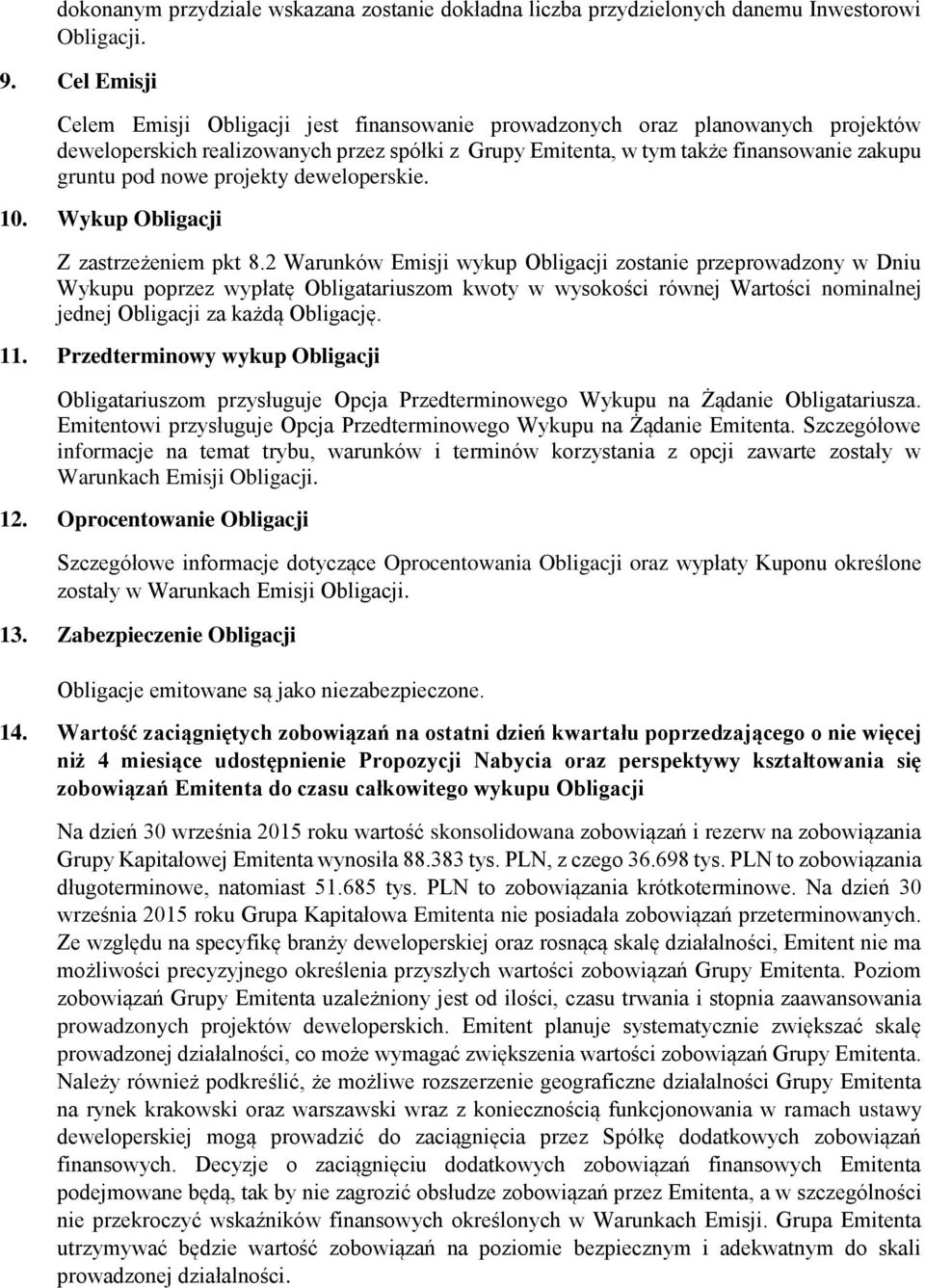 projekty deweloperskie. 10. Wykup Obligacji Z zastrzeżeniem pkt 8.