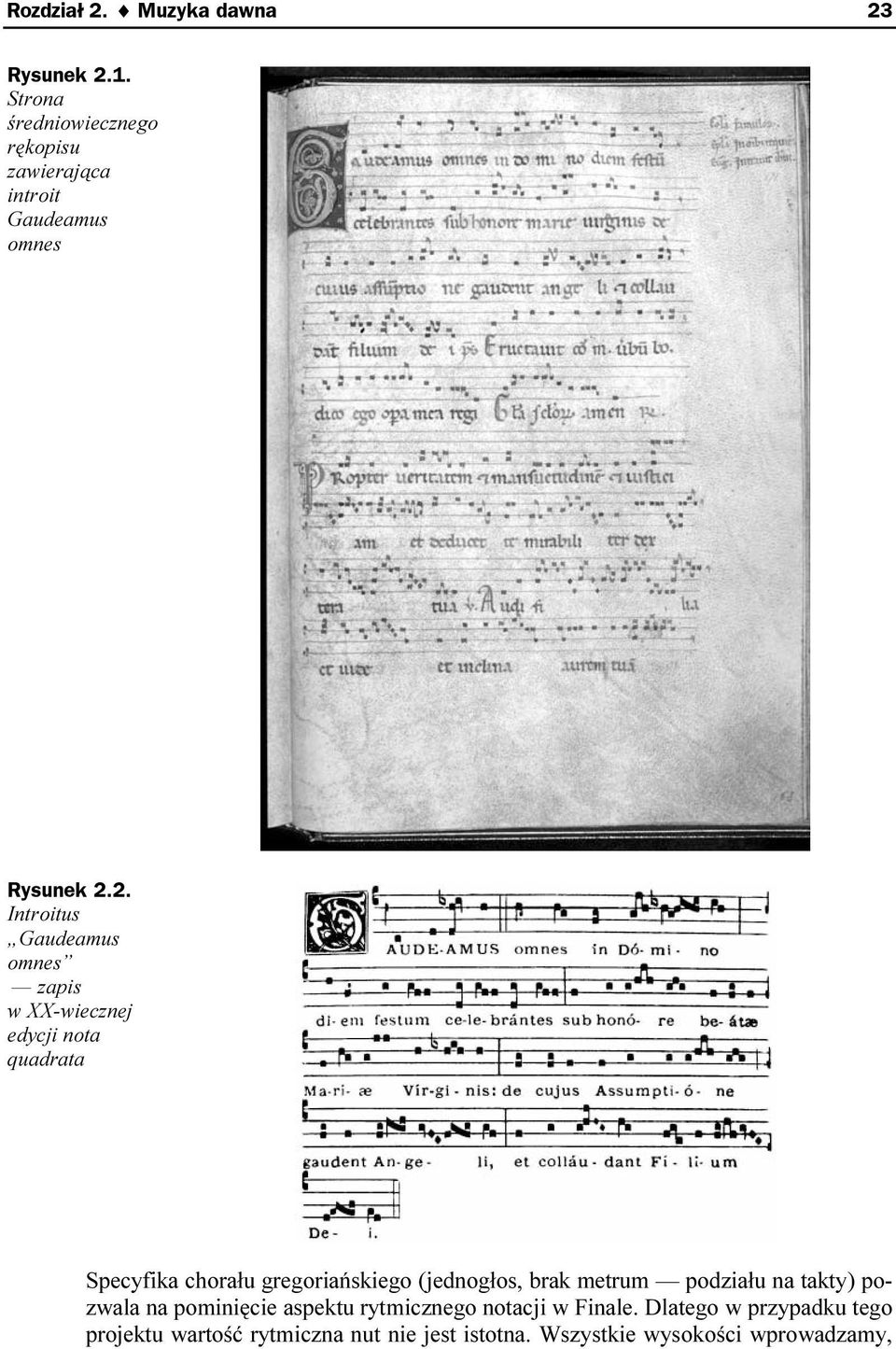 2. Introitus Gaudeamus omnes zapis w XX-wiecznej edycji nota quadrata Specyfika chorału gregoriańskiego