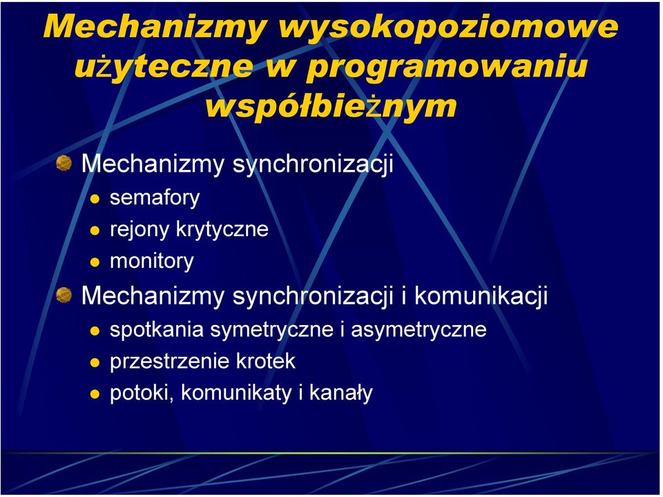 krytyczne monitory Mechanizmy synchronizacji i komunikacji