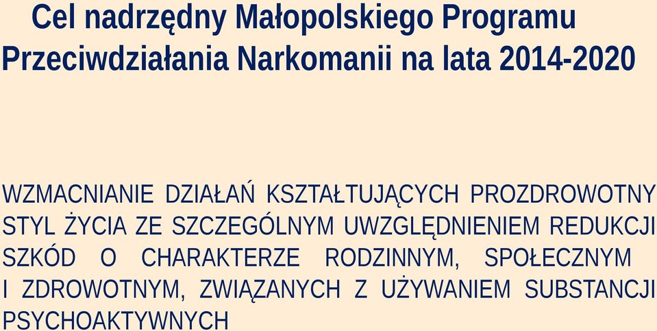 ŻYCIA ZE SZCZEGÓLNYM UWZGLĘDNIENIEM REDUKCJI SZKÓD O CHARAKTERZE