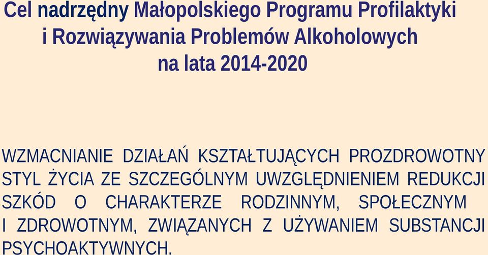 PROZDROWOTNY STYL ŻYCIA ZE SZCZEGÓLNYM UWZGLĘDNIENIEM REDUKCJI SZKÓD O