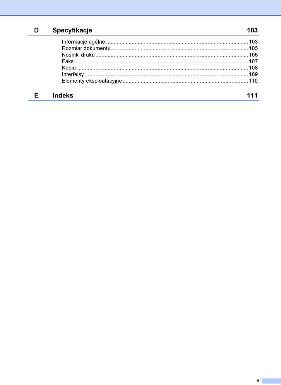 ..106 Faks...107 Kopia...108 Interfejsy.