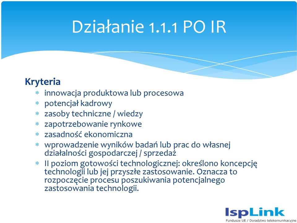 zapotrzebowanie rynkowe zasadność ekonomiczna wprowadzenie wyników badań lub prac do własnej działalności