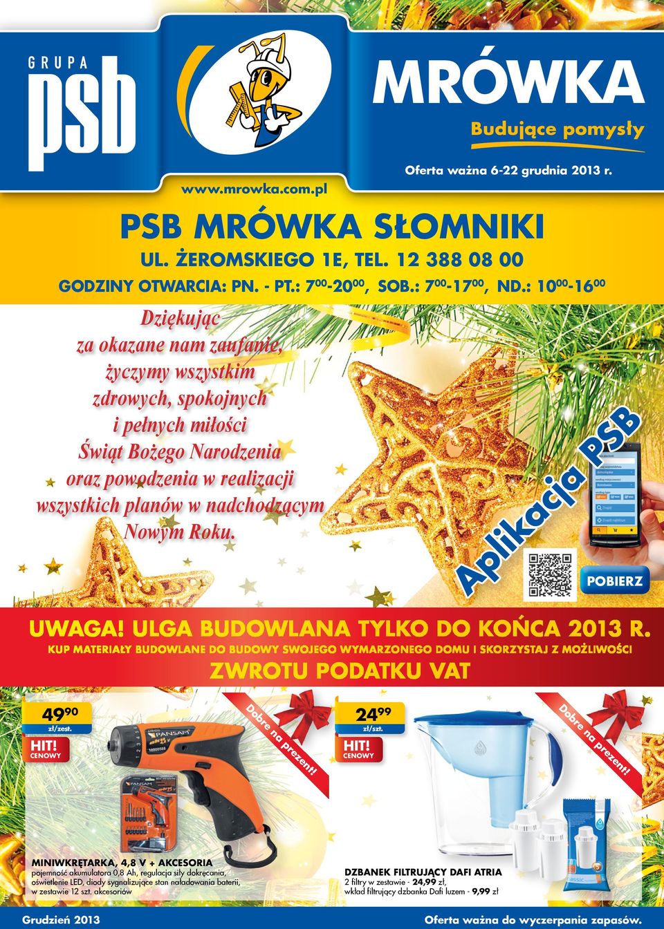 piz UWAGA! ULGA BUOWLANA TYLKO O KOŃCA 2013.