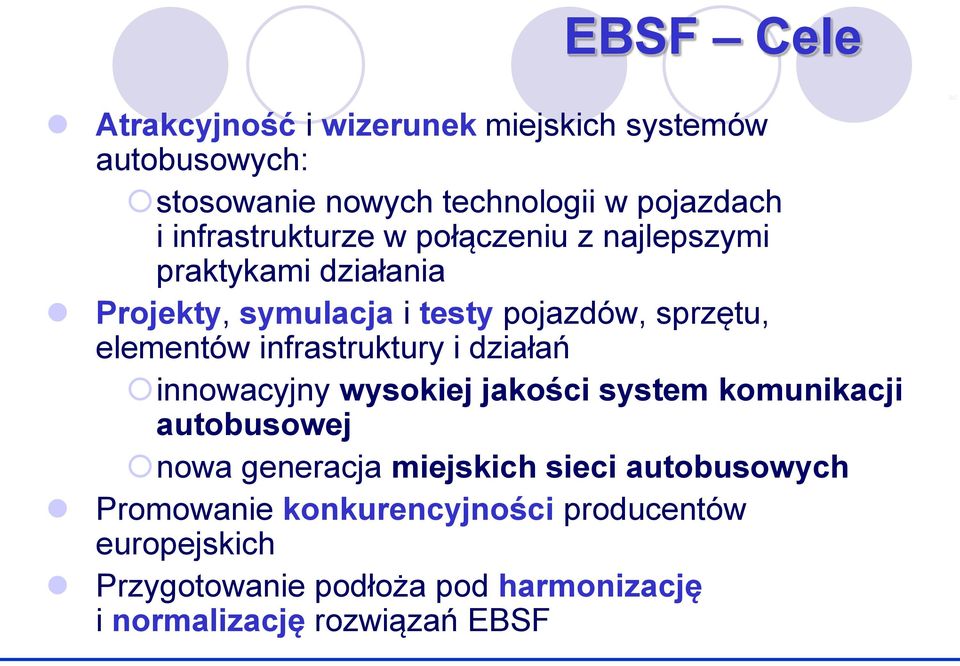 elementów infrastruktury i działań innowyjny wysokiej jakości system komunikji autobusowej nowa generja miejskich
