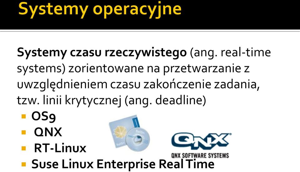 uwzględnieniem czasu zakończenie zadania, tzw.