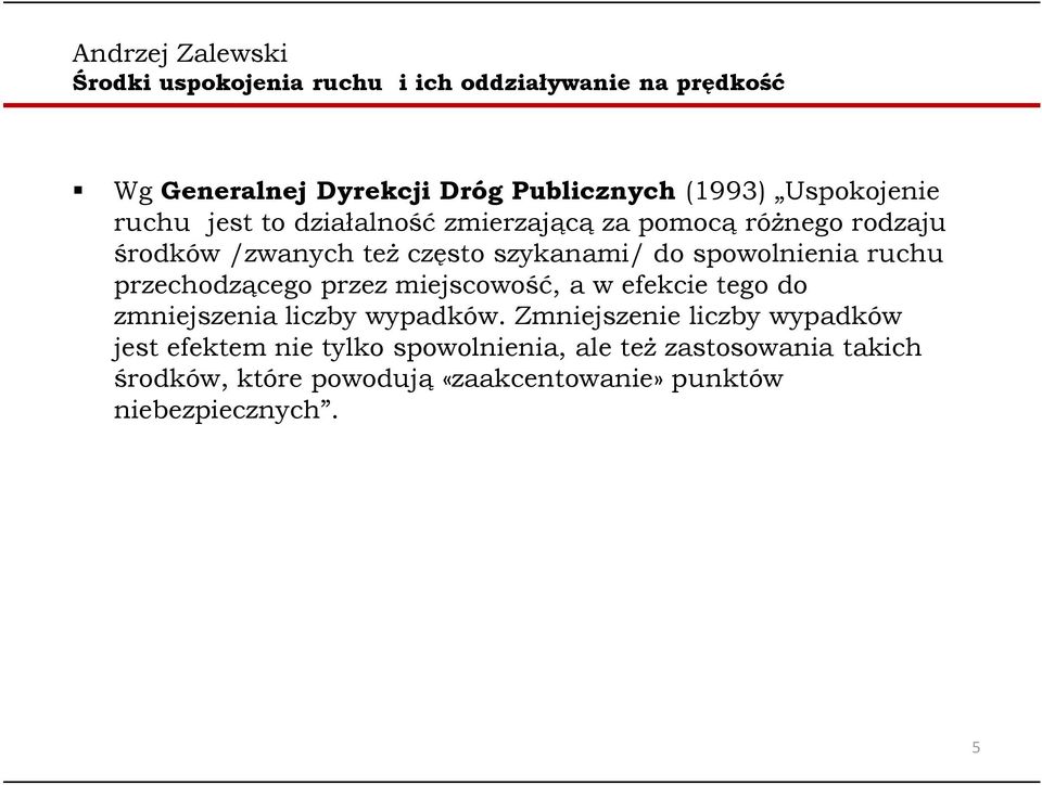 miejscowość, awefekcie tego do zmniejszenia liczby wypadków.