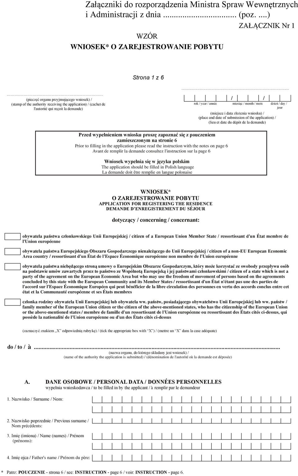 .. rok / year / année miesiąc / month / mois dzień / day / (miejsce i data złożenia wniosku) / (place and date of submission of the application) / (lieu et date du dépôt de la demande) Przed