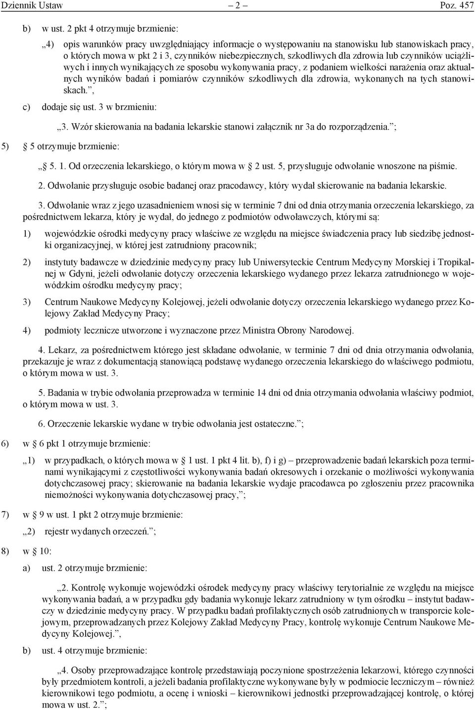 dla zdrowia lub czynników uciążliwych i innych wynikających ze sposobu wykonywania pracy, z podaniem wielkości narażenia oraz aktualnych wyników badań i pomiarów czynników szkodliwych dla zdrowia,