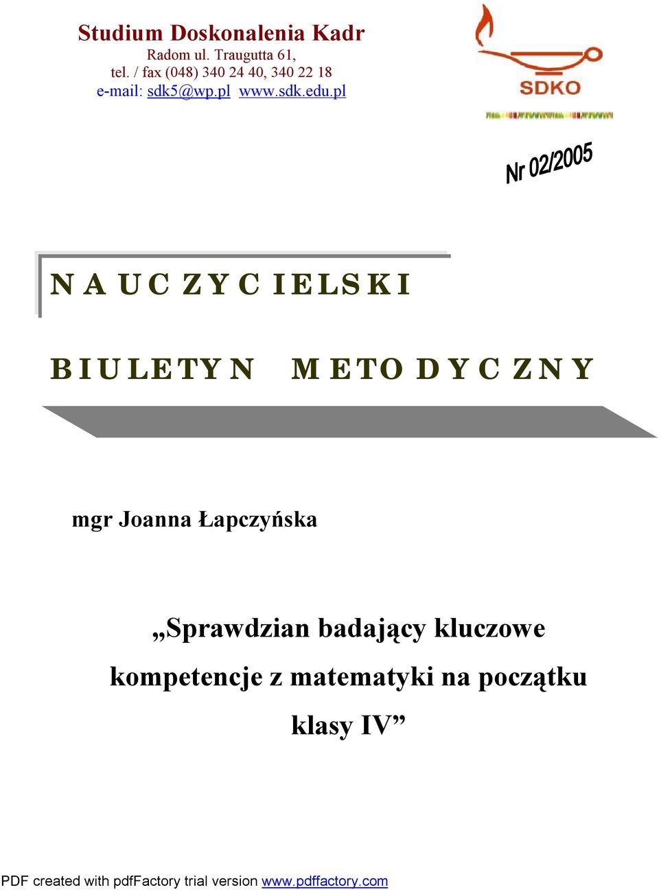 pl N A U C Z Y C I E L S K I B I U L E T Y N M E T O D Y C Z N Y mgr