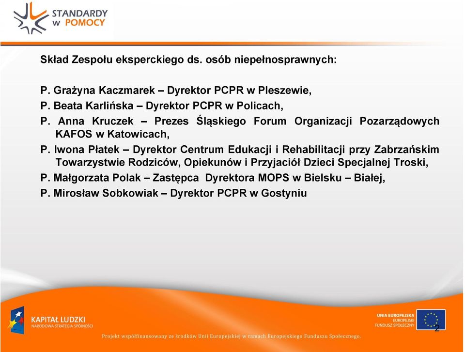 Anna Kruczek Prezes Śląskiego Forum Organizacji Pozarządowych KAFOS w Katowicach, P.