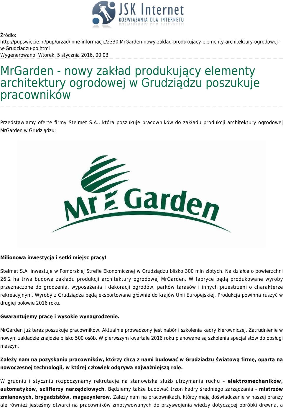 , która poszukuje pracowników do zakładu produkcji architektury ogrodowej MrGarden w Grudziądzu: Milionowa inwestycja i setki miejsc pracy! Stelmet S.A.