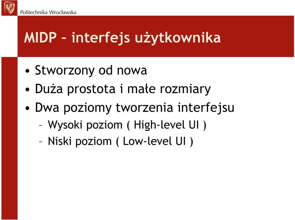 poziomy tworzenia interfejsu Wysoki poziom