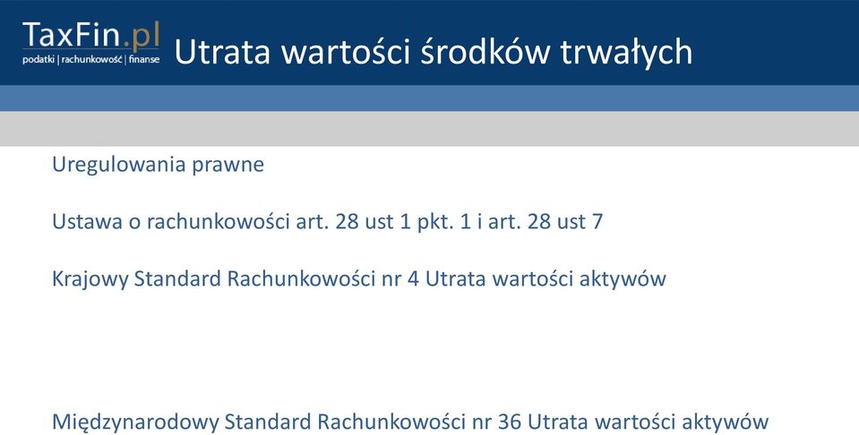 28 ust 7 Krajowy Standard Rachunkowości nr 4 Utrata